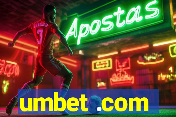 umbet .com